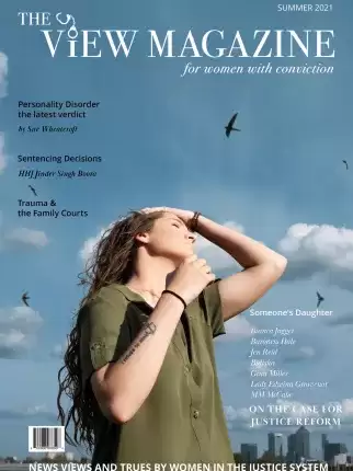 The View Magazine Issue Summer 2021 - For a woman in the criminal justice system
